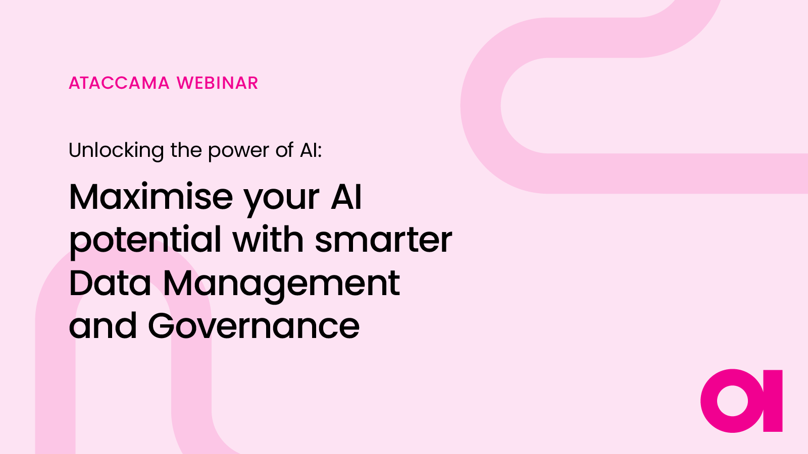 Unlocking the power of AI: Maximize Your AI Potential with Smarter Data Management and Governance